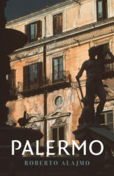 Palermo - Roberto Alajmo (ISBN: 9781909961494)