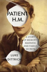 Patient H. M. - Luke Dittrich (ISBN: 9780099571865)