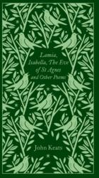Lamia, Isabella, Ajunul Sf. Agnes și alte poezii (ISBN: 9780241303146)