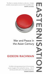 Easternisation - Gideon Rachman (ISBN: 9781784700744)