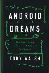 Android Dreams - Toby Walsh (ISBN: 9781849048712)