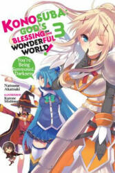 Konosuba: God's Blessing on This Wonderful World! , Vol. 3 - Natsume Akatsuki (ISBN: 9780316468732)