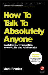 How To Talk To Absolutely Anyone - M. Rhodes (ISBN: 9780857087454)