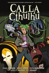 Calla Cthulhu - Evan Dorkin, Sarah Dyer, Erin Humiston (ISBN: 9781506702933)