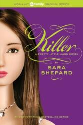 Pretty Little Liars #6: Killer - Sara Shepard (2010)