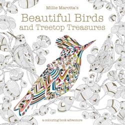 Millie Marotta's Treetop Treasures and Beautiful Birds (ISBN: 9781849944434)