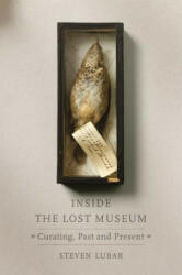 Inside the Lost Museum - Steven D. Lubar (ISBN: 9780674971042)