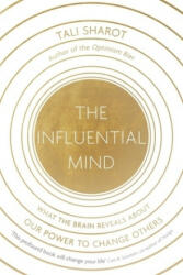 Influential Mind - Tali Sharot (ISBN: 9781408706077)