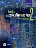 Jazz on a Winter's Night 2 + CD - 10 Christmas classics for jazz piano (ISBN: 9780193517691)