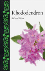 Rhododendron - Richard Milne (ISBN: 9781780238159)