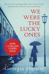 We Were the Lucky Ones - Georgia Hunter (ISBN: 9780749021986)