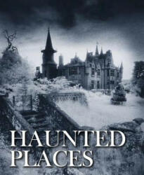 Haunted Places - Robert Grenville (ISBN: 9781782745211)