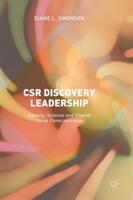 Csr Discovery Leadership: Society Science and Shared Value Consciousness (ISBN: 9783319599533)