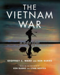 Vietnam War - Geoffrey C. Ward, Ken Burns (ISBN: 9780307700254)