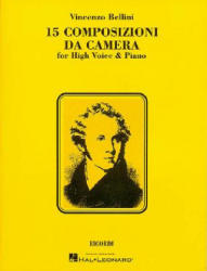 15 COMPOSIZIONI DA CAMERA - Bellini Vincenzo, Vincenzo Bellini (ISBN: 9780793572977)