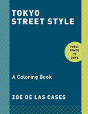 Tokyo Street Style - Zoe De Las Cases (ISBN: 9781524760212)