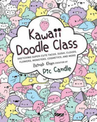 Kawaii Doodle Class - Zainab Khan (ISBN: 9781631063756)