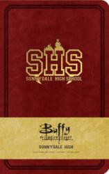 Buffy the Vampire Slayer Sunnydale High - Insight Editions (ISBN: 9781683830955)