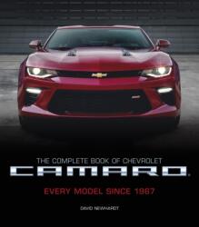 Complete Book of Chevrolet Camaro, 2nd Edition - David Newhardt (ISBN: 9780760353363)
