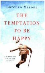 Temptation to Be Happy - Lorenzo Marone, Shaun Whiteside (ISBN: 9781786072887)