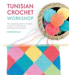 Tunisian Crochet Workshop (ISBN: 9781446306611)