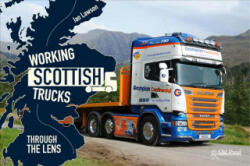 Working Scottish Trucks - Ian Lawson (ISBN: 9781910456972)