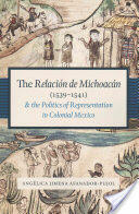 The Relacin de Michoacn (ISBN: 9781477302392)