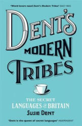 Dent's Modern Tribes - Susie Dent (ISBN: 9781473623897)