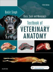 Dyce, Sack, and Wensing's Textbook of Veterinary Anatomy - Keith M. Dyce (ISBN: 9780323442640)