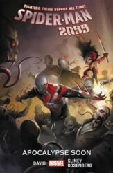 Spider-man 2099 Vol. 6 - Peter David, Will Sliney (ISBN: 9781302902827)