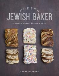 Modern Jewish Baker - Shannon Sarna (ISBN: 9781682680216)