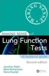 Making Sense of Lung Function Tests - Jonathan Dakin, Mark Mottershaw (ISBN: 9781482249682)