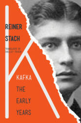 Reiner Stach, Shelley Frisch - Kafka - Reiner Stach, Shelley Frisch (ISBN: 9780691178189)