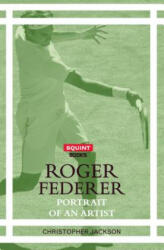 Roger Federer: Portrait of an Artist - CHRIS JACKSON (ISBN: 9781911335245)