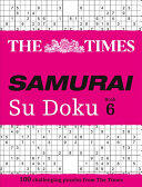 The Times Samurai Su Doku 6: 100 Extreme Puzzles for the Fearless Su Doku Warrior (ISBN: 9780008228941)