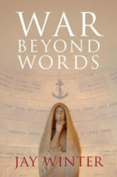 War beyond Words - Jay Winter (ISBN: 9780521873239)