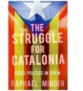 Struggle for Catalonia - Raphael Minder (ISBN: 9781849048033)