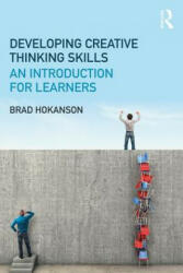 Developing Creative Thinking Skills - HOKANSON (ISBN: 9781138939561)