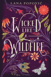 Wicked Like a Wildfire - Lana Popovic (ISBN: 9780062436832)