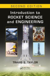 Introduction to Rocket Science and Engineering - Travis S. (Author and Consultant Taylor (ISBN: 9781498772327)