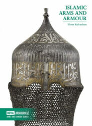 Islamic Arms and Armour - Thom Richardson (ISBN: 9780948092718)