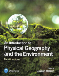 Introduction to Physical Geography and the Environment (ISBN: 9781292083575)