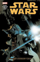 Star Wars Vol. 5: Yoda's Secret War - Jason Aaron, Salvador Larroca (ISBN: 9781302902650)