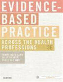 Evidence-Based Practice Across the Health Professions (ISBN: 9780729542555)