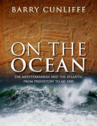 On the Ocean - Sir Barry Cunliffe (ISBN: 9780198757894)