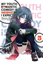 My Youth Romantic Comedy Is Wrong, as I Expected, Vol. 3 (ISBN: 9780316318068)