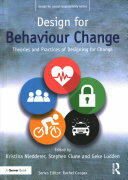 Design for Behaviour Change: Theories and Practices of Designing for Change (ISBN: 9781472471987)
