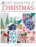 Fat Quarter: Christmas: 25 Projects to Make from Short Lengths of Fabric (ISBN: 9781784943530)