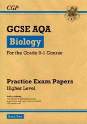 Grade 9-1 GCSE Biology AQA Practice Papers: Higher Pack 2 - CGP Books (ISBN: 9781782948384)