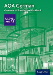 AQA German A Level and AS Grammar & Translation Workbook - Dagmar Sauer (ISBN: 9780198415541)
